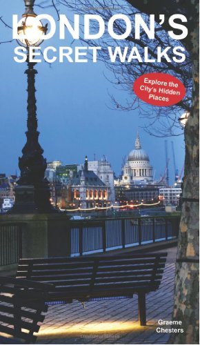 Stock image for London's Secret Walks : Explore the City's Hidden Places for sale by Better World Books