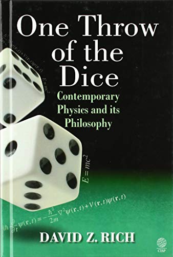 Beispielbild fr One Throw of the Dice: Contemporary Physics and Its Philosophy zum Verkauf von Buchpark