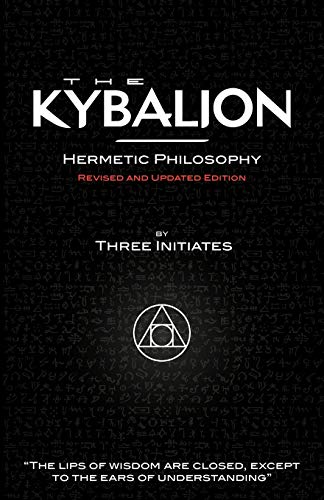 Beispielbild fr The Kybalion - Hermetic Philosophy - Revised and Updated Edition zum Verkauf von HPB-Emerald