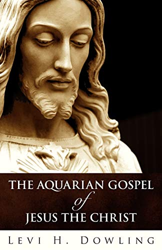 Stock image for The Aquarian Gospel of Jesus the Christ for sale by Books From California