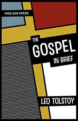 The Gospel in Brief (9781907355226) by Tolstoy, Leo Nikolayevich