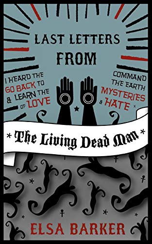 9781907355875: Last Letters from the Living Dead Man