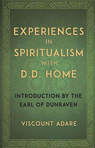 9781907355936: Experiences in Spiritualism with D D Home