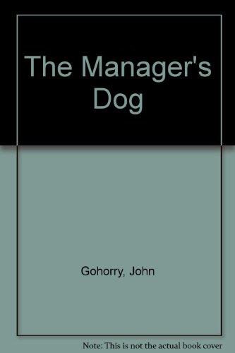 Imagen de archivo de The Manager's Dog a la venta por GreatBookPrices
