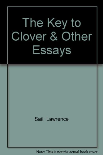 Beispielbild fr The Key to Clover & Other Essays zum Verkauf von WorldofBooks