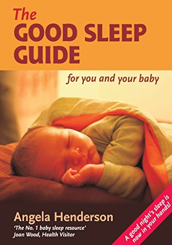 9781907359002: The Good Sleep Guide for You and Your Baby: Step by Step Guide to Good Sleep for Babies (Holistic Parenting and Child Health)