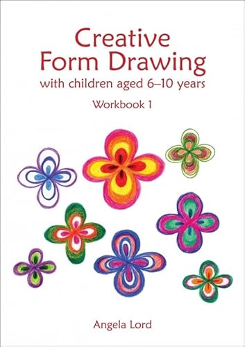 Stock image for Creative Form Drawing with Children Aged 6-10 Years: Workbook 1 for sale by HPB-Red