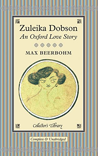 Beispielbild fr Zuleika Dobson: An Oxford Love Story zum Verkauf von St Vincent de Paul of Lane County