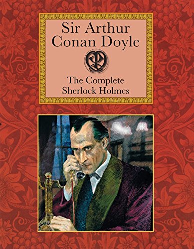 9781907360459: The Complete Sherlock Holmes (Collector's Library)