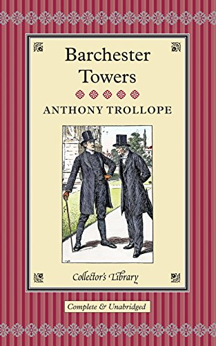 9781907360862: Barchester Towers (Collectors Library)