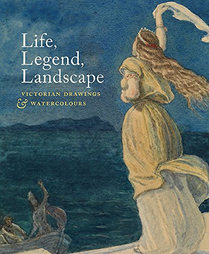 Imagen de archivo de Life, Legend, Landscape: Victorian Drawings and Watercolours (The Courtauld Gallery) a la venta por Half Price Books Inc.