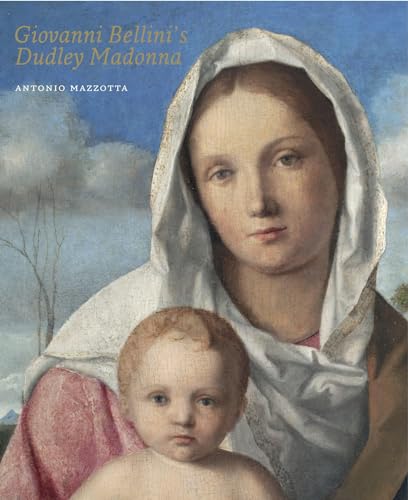 Stock image for Giovanni Bellini's Dudley Madonna for sale by Chequamegon Books