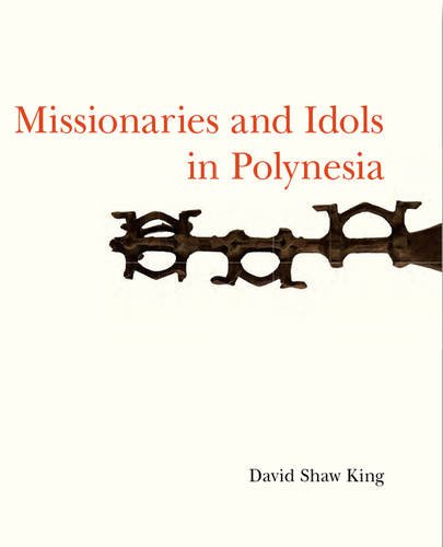 9781907372834: Missionaries and Idols in Polynesia