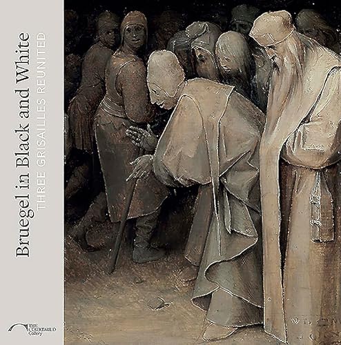 9781907372940: Bruegel in Black and White: Three Grisailles Reunited