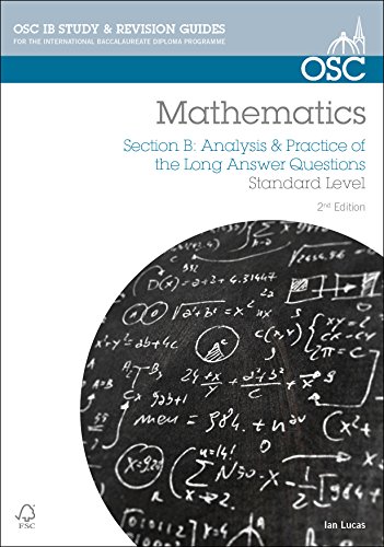 Stock image for IB Mathematics: Analysis & Practice of the Long Answer Questions: For Exams from May 2014 for sale by Better World Books Ltd