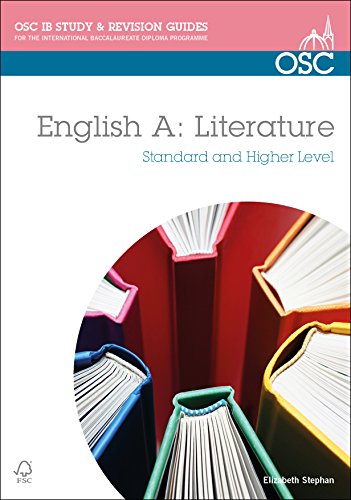 Imagen de archivo de IB English a Literature: Study and Revision Guide: Standard and Higher Level (OSC IB Revision Guides for the International Baccalaureate Diploma) a la venta por ThriftBooks-Dallas