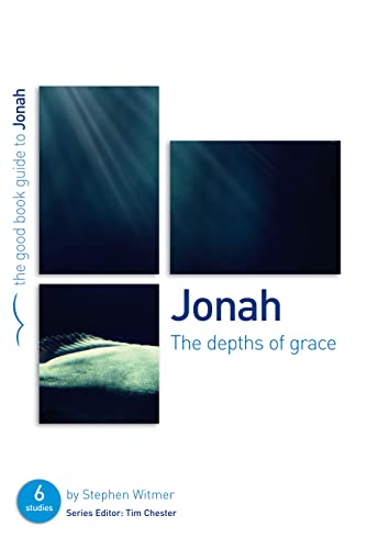 Imagen de archivo de Jonah: The Depths of Grace (Good Book Guides) a la venta por Goodwill Books