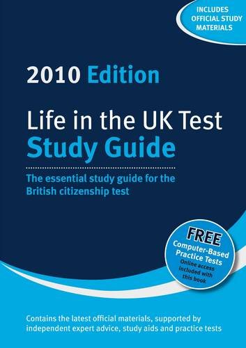 Beispielbild fr Life in the UK Test: Study Guide 2010: The Essential Study Guide to the British Citizenship Test zum Verkauf von WorldofBooks