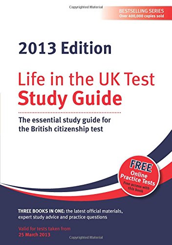 9781907389122: Life in the UK Test: Study Guide 2013: The Essential Study Guide for the British Citizenship Test