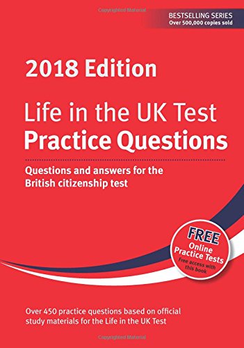 Stock image for Life in the UK Test: Practice Questions 2018: Questions and answers for the British citizenship test for sale by AwesomeBooks