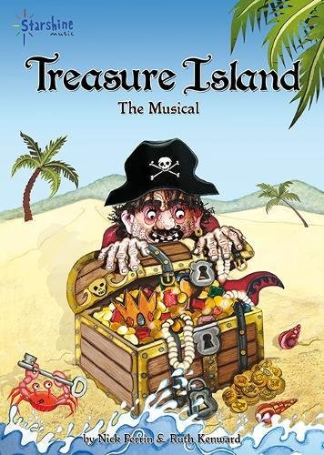 Stock image for Ruth Kenward/Nick Perrin: Treasure Island - The Musical for sale by Learnearly Books