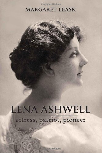 Beispielbild fr Lena Ashwell: Actress, Patriot, Pioneer zum Verkauf von WorldofBooks