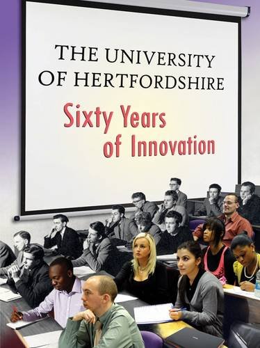 Beispielbild fr The University of Hertfordshire: Sixty Years of Innovation zum Verkauf von WorldofBooks