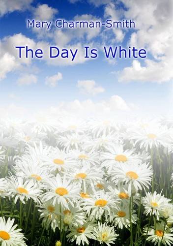 Imagen de archivo de Day Is White a la venta por GreatBookPrices