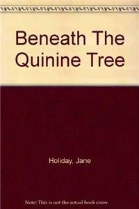 Beispielbild fr Beneath The Quinine Tree zum Verkauf von PBShop.store US