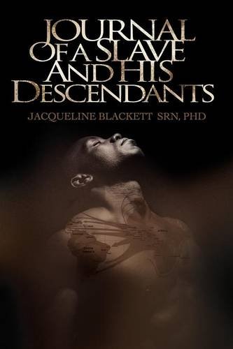 Beispielbild fr Journal of a Slave and His Descendants zum Verkauf von WorldofBooks