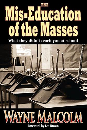 9781907402920: The Mis-Education of the Masses