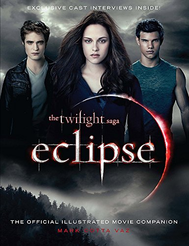 Stock image for The Twilight Saga Eclipse: The Official Illustrated Movie Companion (The Twilight Saga: Official Illustrated Movie Companions) for sale by WorldofBooks