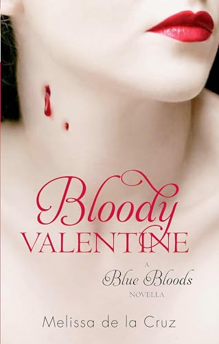 Imagen de archivo de Bloody Valentine: Blue Bloods a la venta por AwesomeBooks