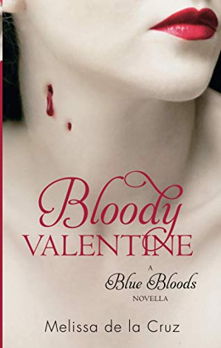 Stock image for Bloody Valentine: Blue Bloods for sale by Goldstone Books