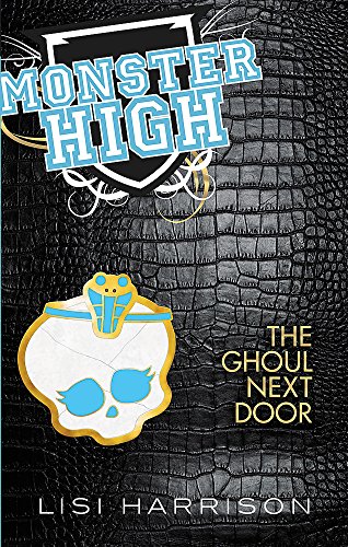 Stock image for The Ghoul Next Door: Book 2 (Monster High) for sale by Reuseabook