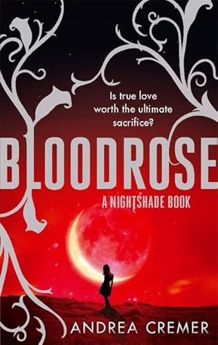 Beispielbild fr Bloodrose: Number 3 in series (Nightshade Trilogy) zum Verkauf von WorldofBooks