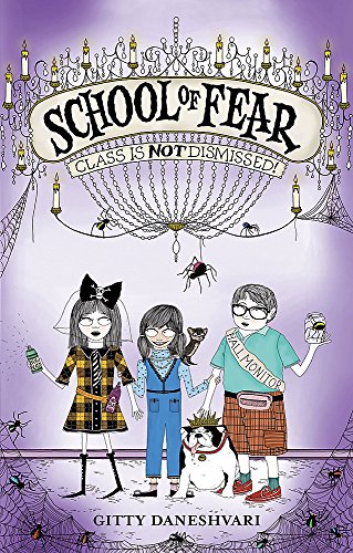 Beispielbild fr Class is Not Dismissed!: Book 2 (School of Fear) zum Verkauf von WorldofBooks