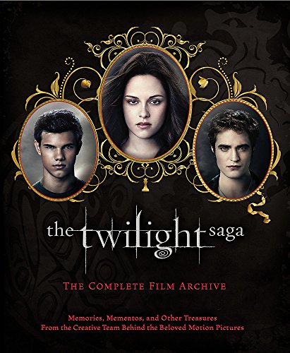 9781907411724: The Twilight Saga: The Complete Film Archive: Memories, Mementos, and Other Treasures from the Creative Team Behind the Beloved Movie Series