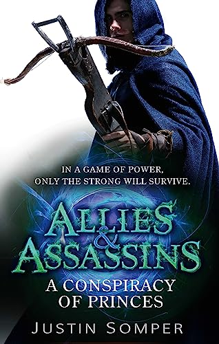 Stock image for Allies & Assassins: A Conspiracy of Princes: Number 2 in series (Allies and Assassins) for sale by WorldofBooks