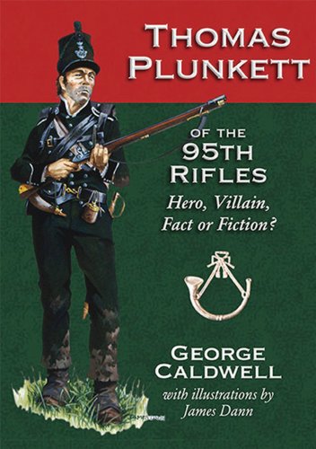 Thomas Plunkett of the 95th Rifles (9781907417030) by George Caldwell