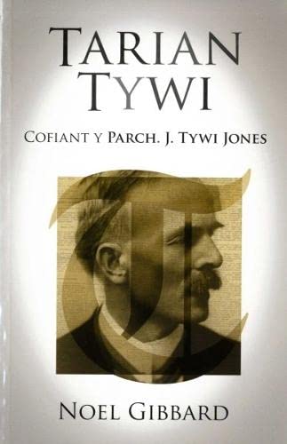 Stock image for Tarian Tywi - Cofiant y Parch J. Tywi Jones for sale by siop lyfrau'r hen bost