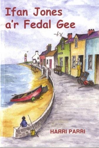 Stock image for Cyfres Porth Yr Aur : Ifan Jones a'r Fedal Gee for sale by Better World Books Ltd