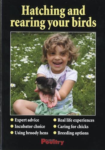 Stock image for Hatching and Rearing Your Birds for sale by WorldofBooks