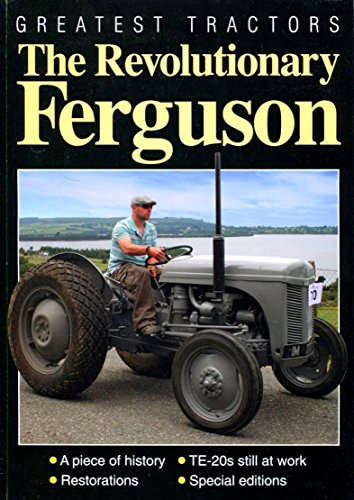 Beispielbild fr Greatest Tractors: The Revolutionary Ferguson zum Verkauf von WorldofBooks