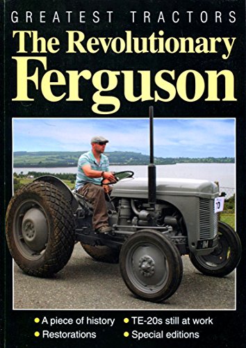 Imagen de archivo de Greatest Tractors: The Revolutionary Ferguson a la venta por WorldofBooks