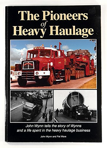 Stock image for The Pioneers of Heavy Haulage for sale by Goldstone Books