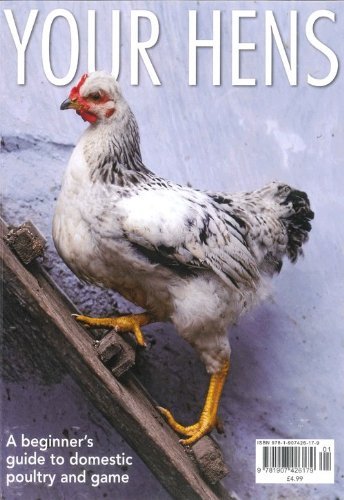 Imagen de archivo de Your Hens - A beginner's guide to domestic poultry and game a la venta por WorldofBooks