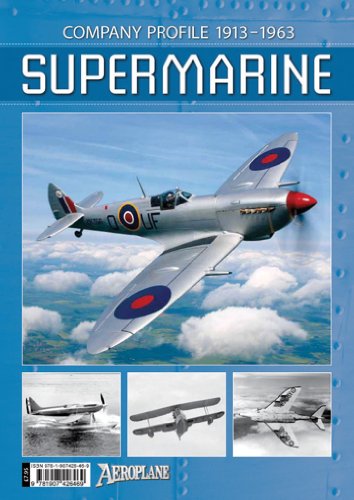 9781907426469: Supermarine, Company Profile 1913-1963