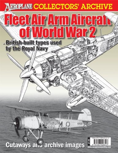 Stock image for Aeroplane Collectors' Archive - Fleet Air Arm Aircraft of World War 2 for sale by WorldofBooks