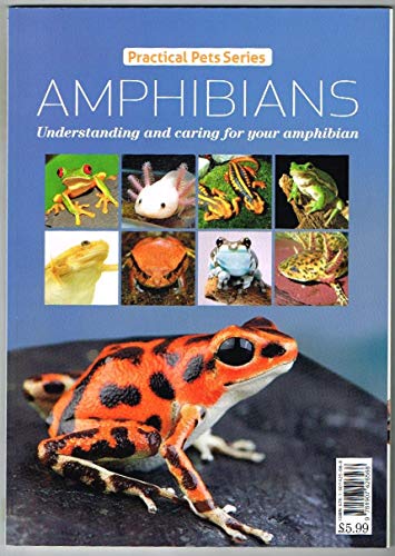 Stock image for Amphibians - Understanding and caring for your amphibian for sale by HPB-Red